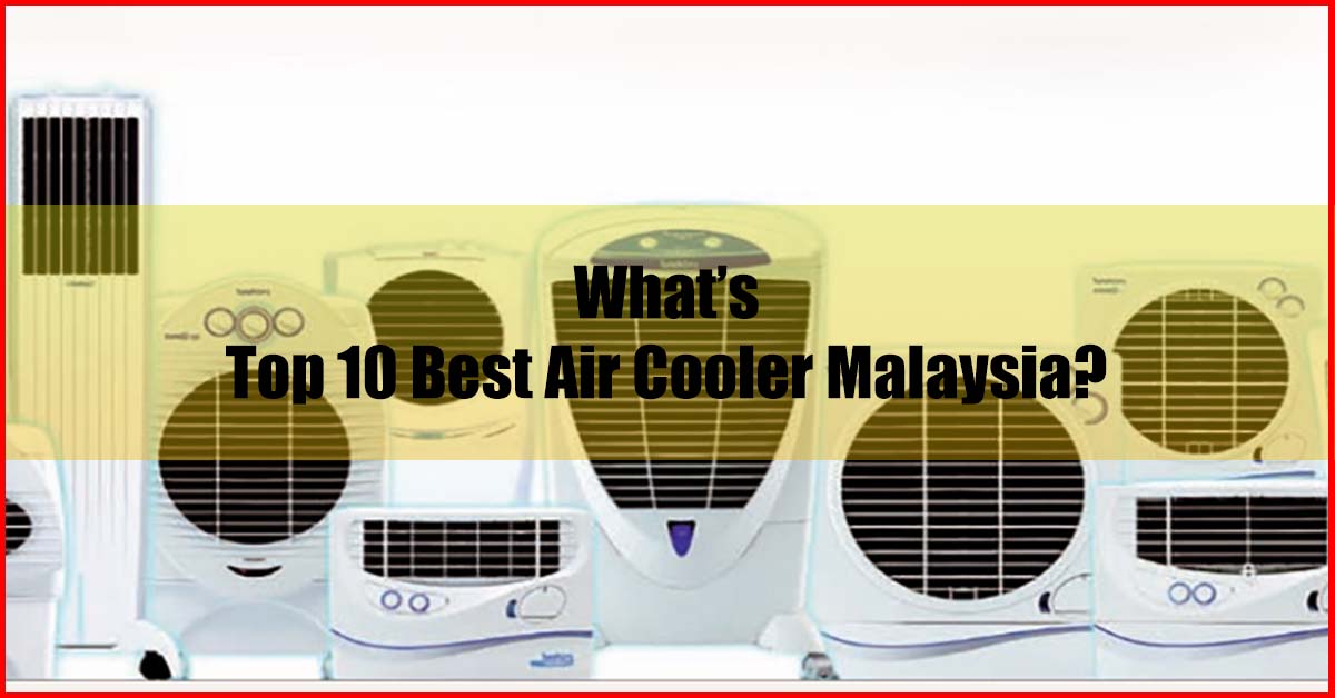Top 10 Best Air Cooler Malaysia Review (Top Picks)