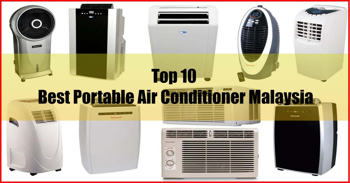 Portable Aircond 10 Best Portable Air Conditioner Malaysia Review