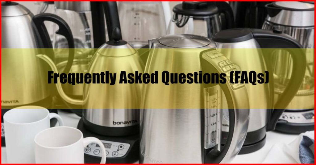 Best Electric Kettle Malaysia FAQs