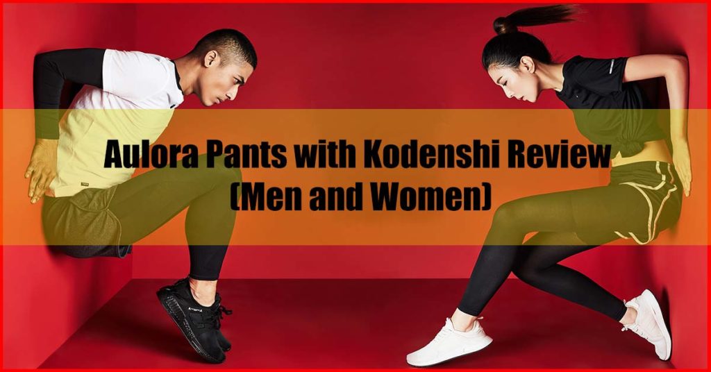 Men Women Aulora Pants with Kodenshi Review