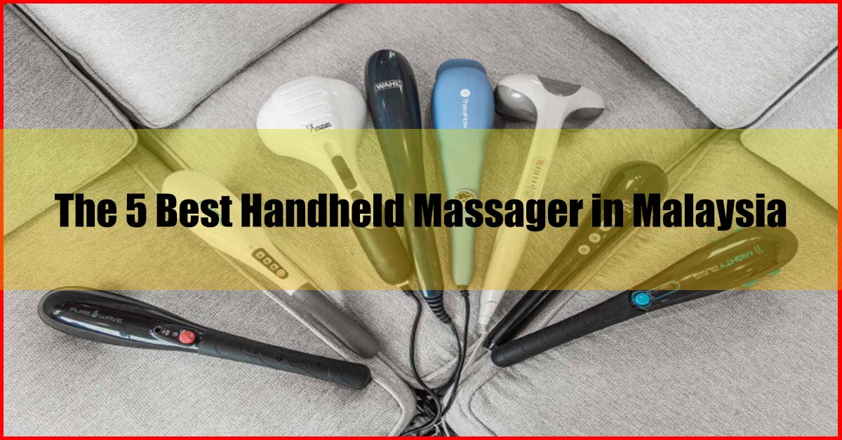 Top 5 Best Handheld Massager in Malaysia