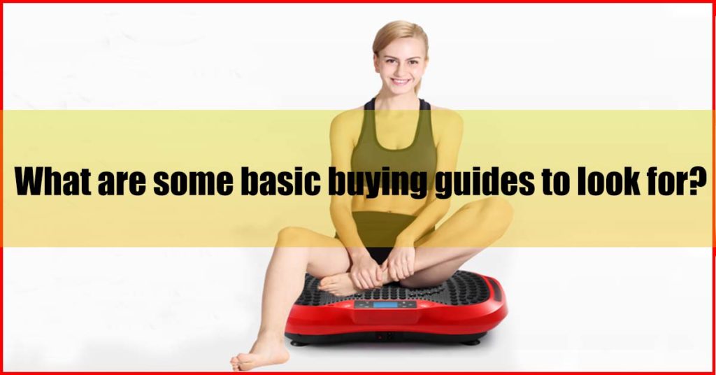 What are some basic vibration machine buying guides