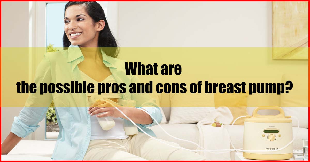 Pros and Cons of best breast pump Malaysia