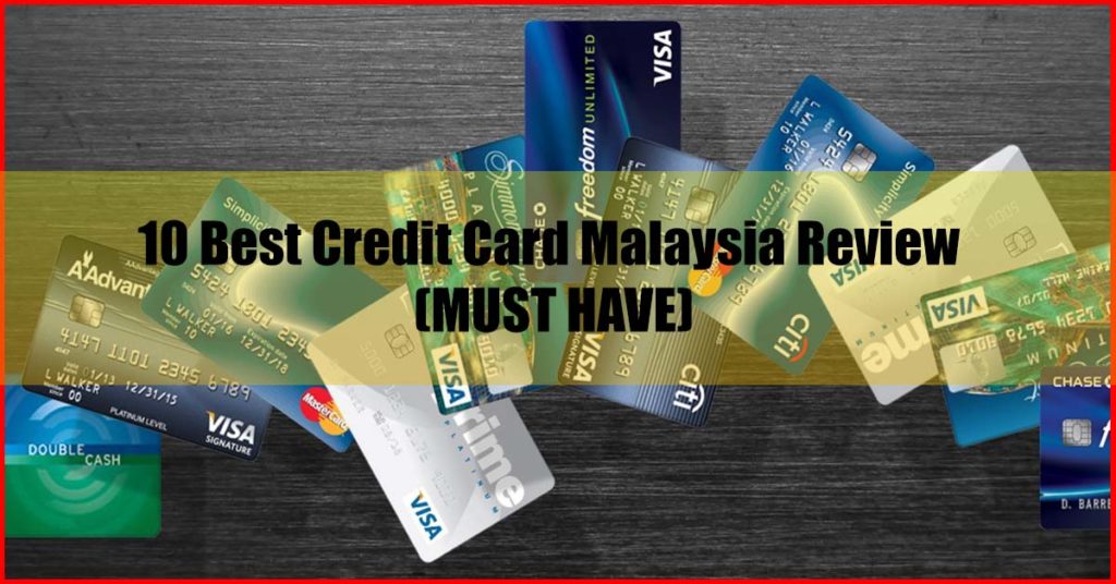 10 Best Credit Card Malaysia Review (MUST HAVE)