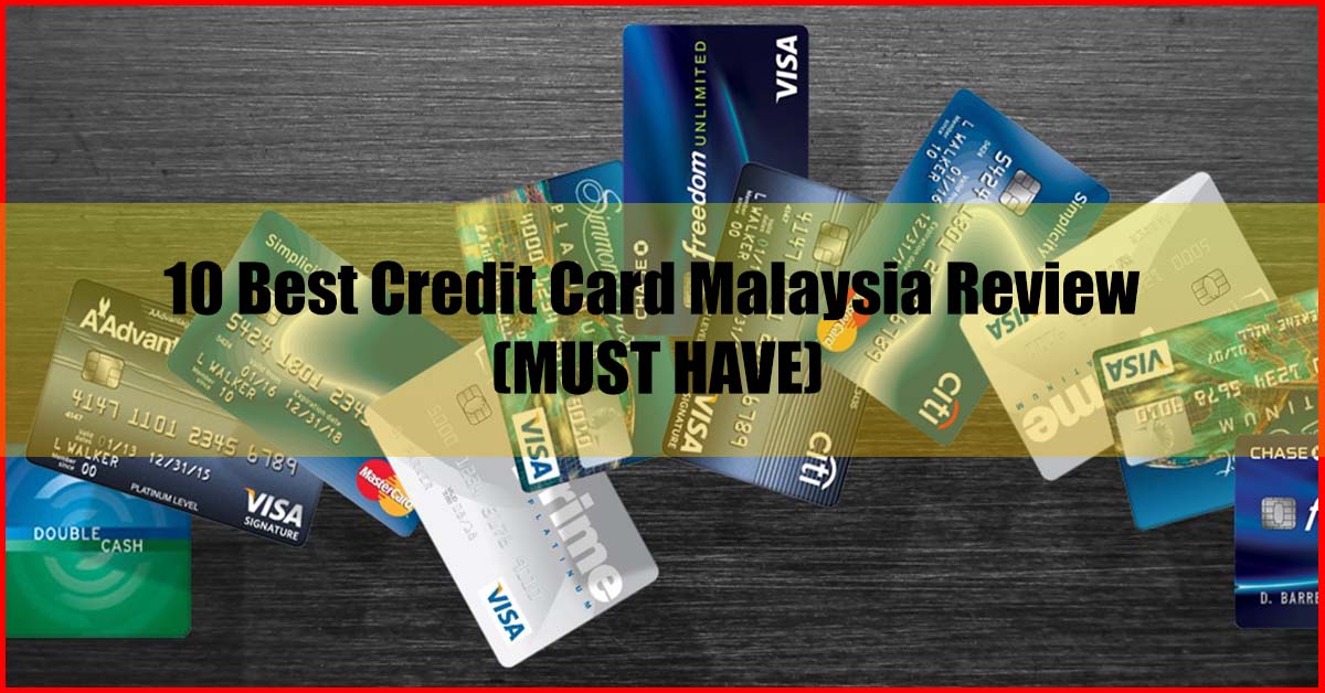 10 Best Credit Card Malaysia Review Must Have