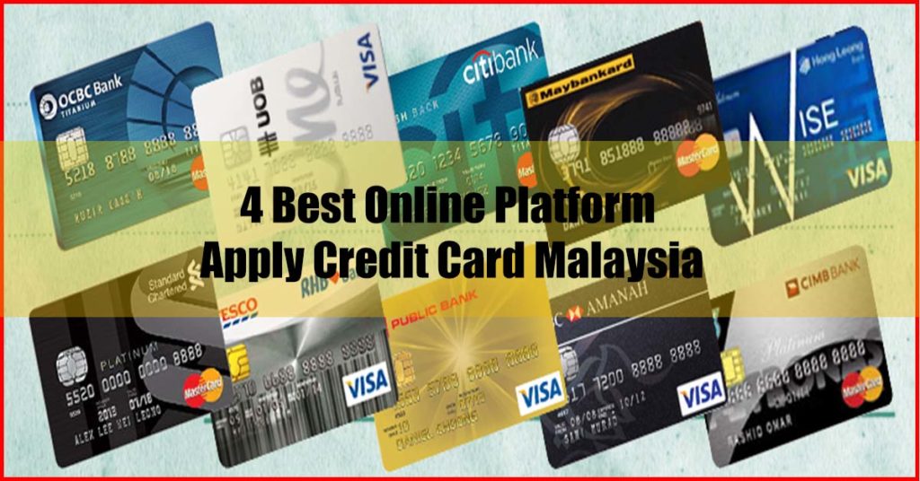 Top 4 Best Online Platform to Apply Credit Card Malaysia