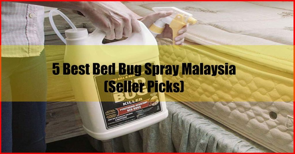 Top 5 Best Bed Bug Spray Malaysia
