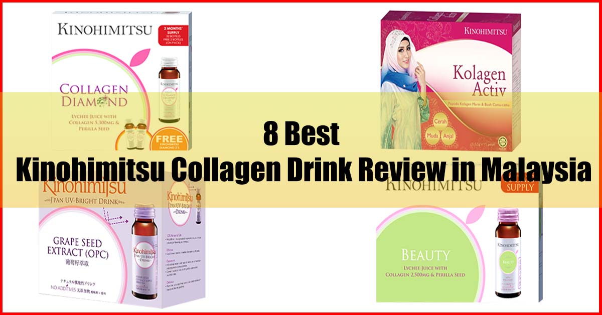 Top 8 Best Kinohimitsu Collagen Drink Review Malaysia