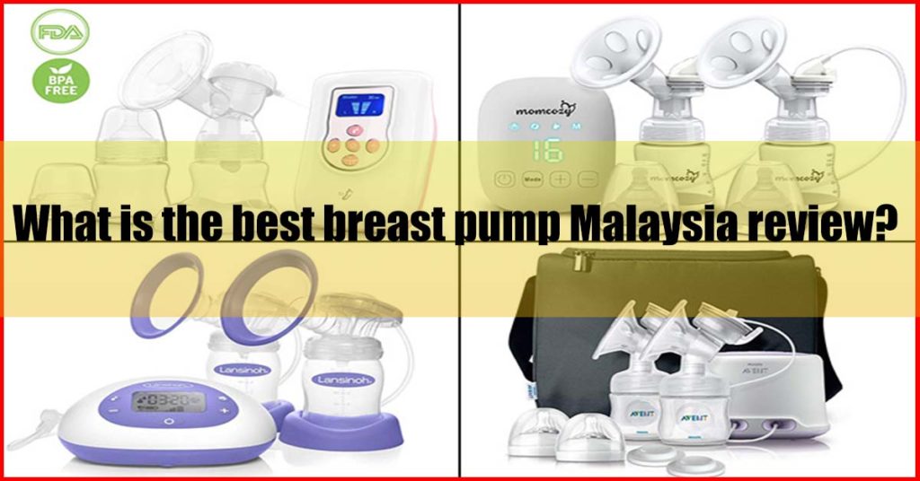 What is the best breast pump Malaysia review