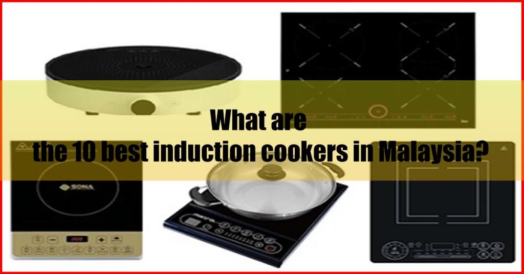 Induction malaysia best cooker Induction Cooker