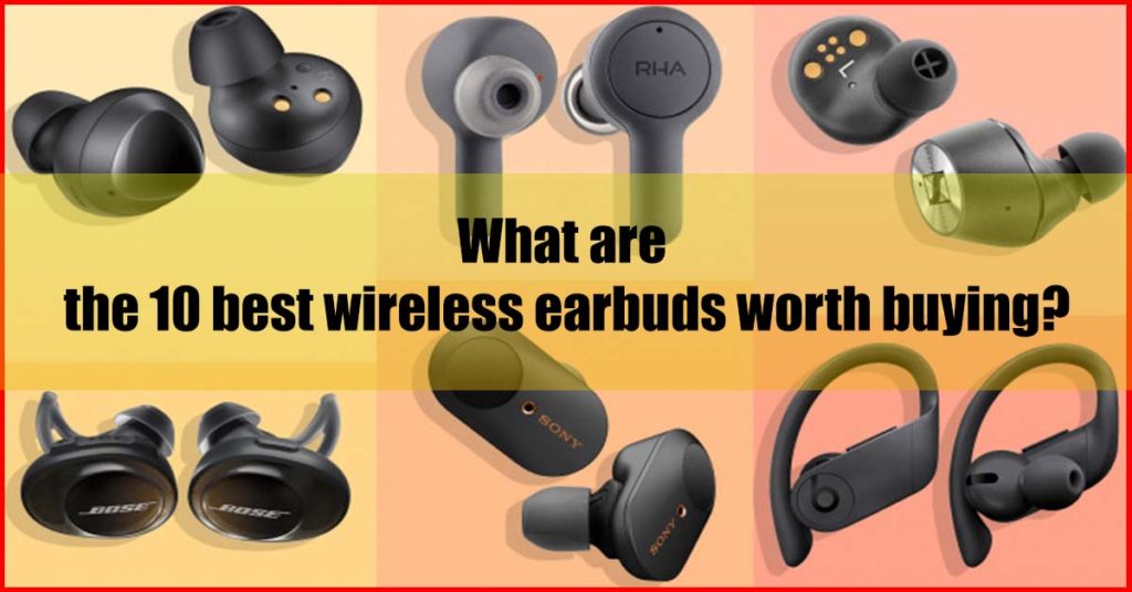 What are the 10 best wireless earbuds Malaysia