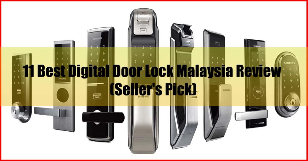 Top 11 Best Digital Door Lock Malaysia Review