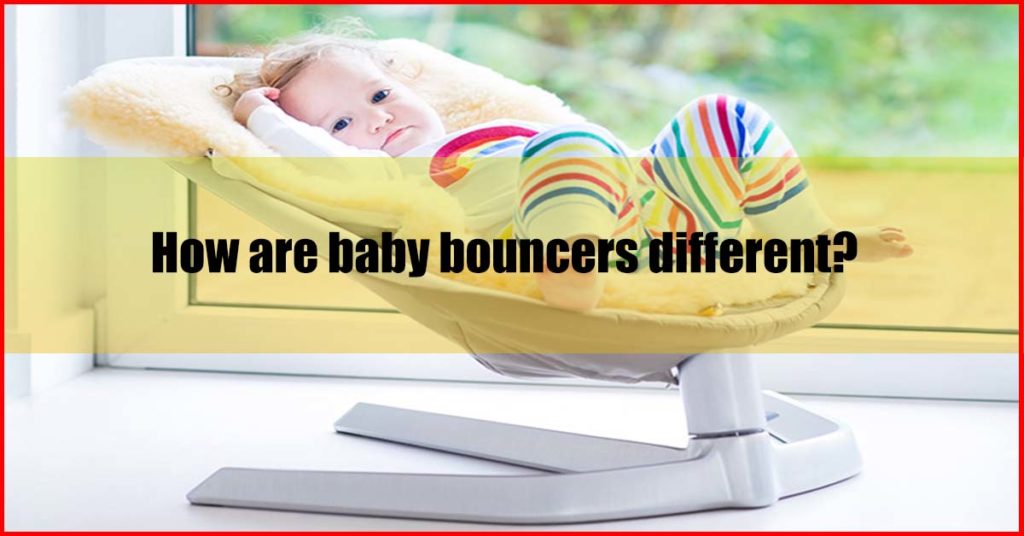 How are baby bouncers different