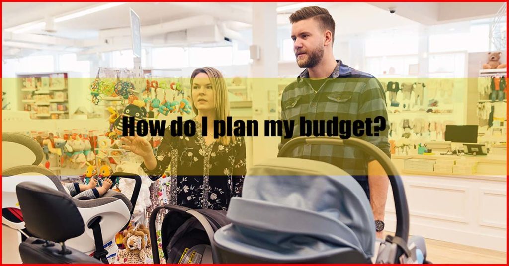 How do I plan my budget