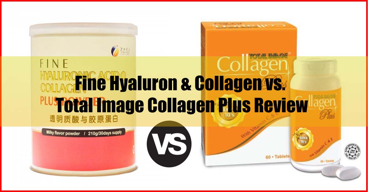 Fine Hyaluron Collagen vs Total Image Collagen Plus Review