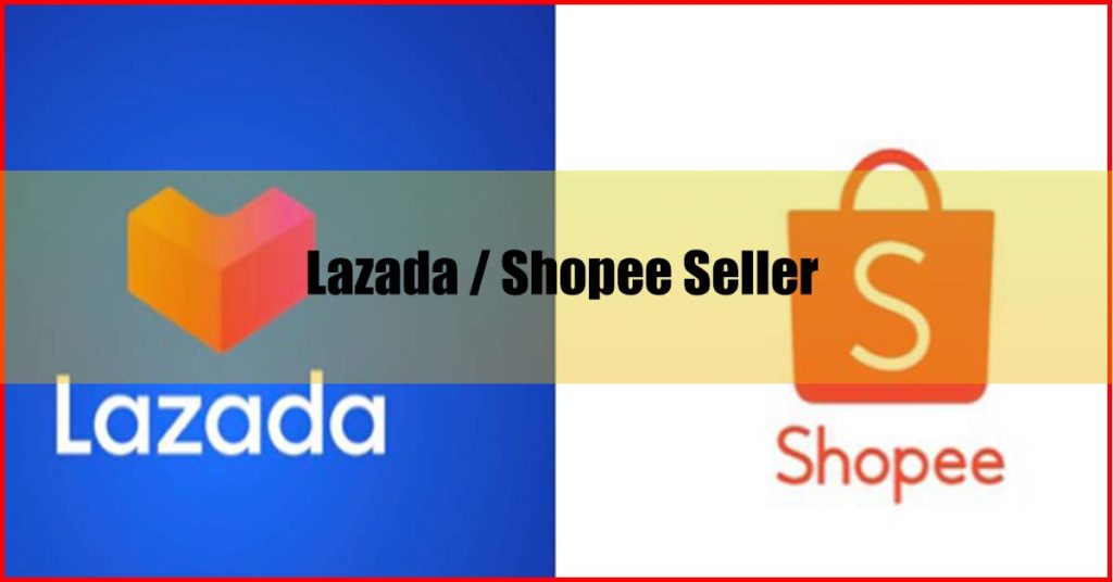 Lazada Shopee Seller