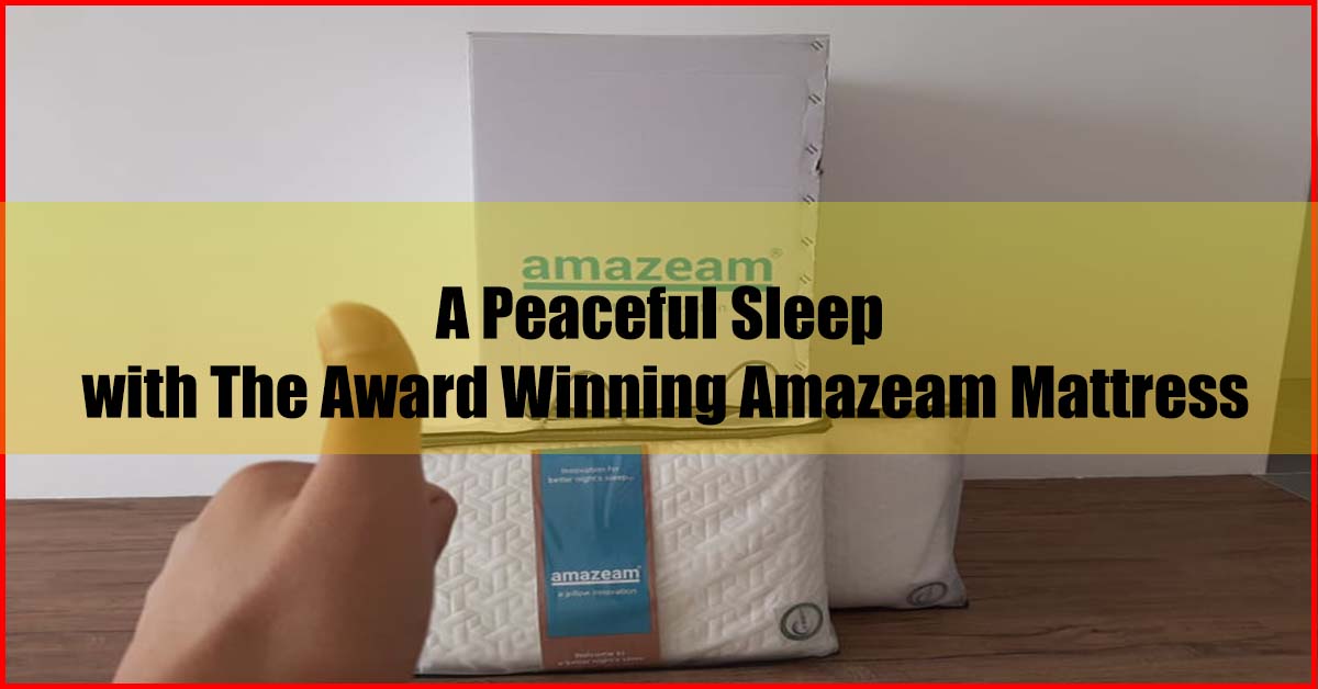 A Peaceful Sleep with Amazeam Mattress Malaysia Review