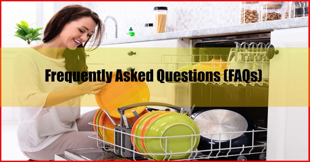 Best Dishwasher Malaysia FAQs