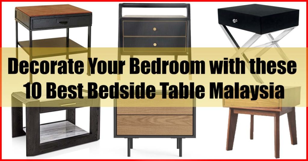 Top 10 Best Bedside Table Malaysia