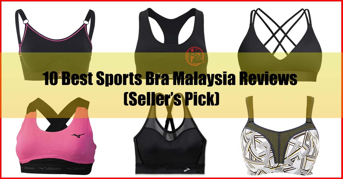 Top 10 Best Sports Bra Malaysia Reviews