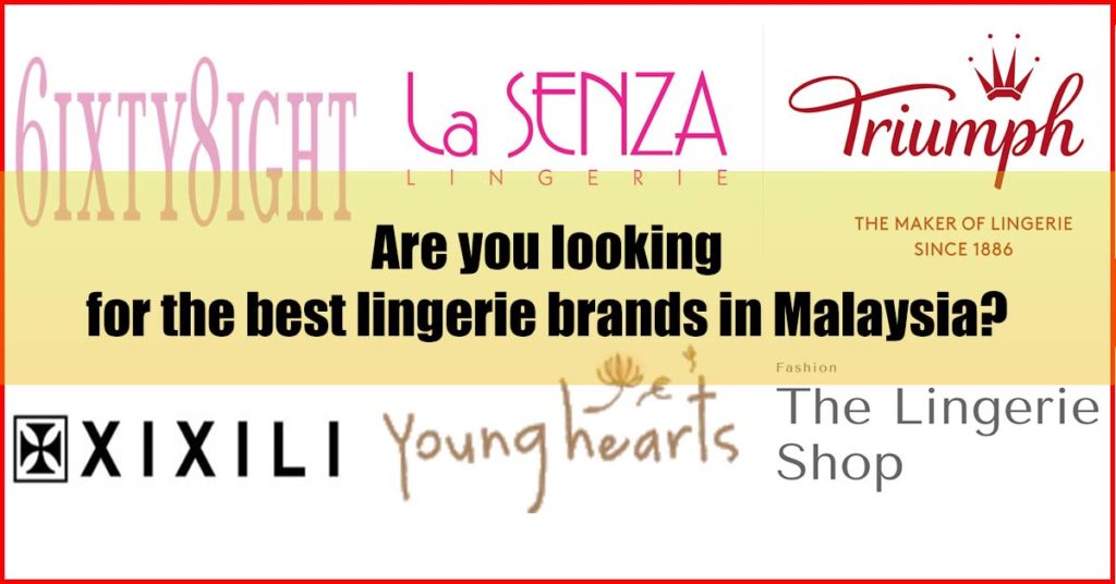 What's the best lingerie brands in Malaysia