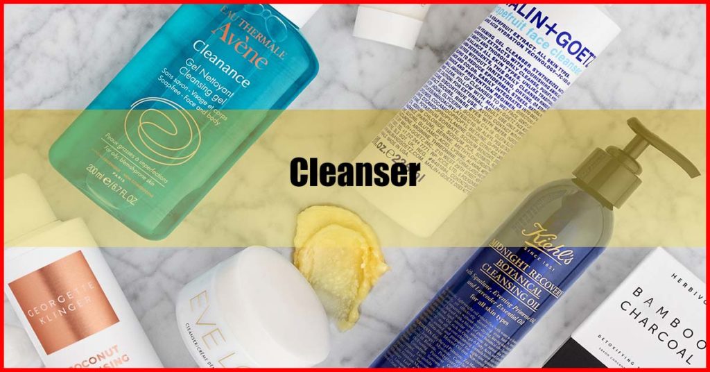 Skin Care Routine Steps Cleanser