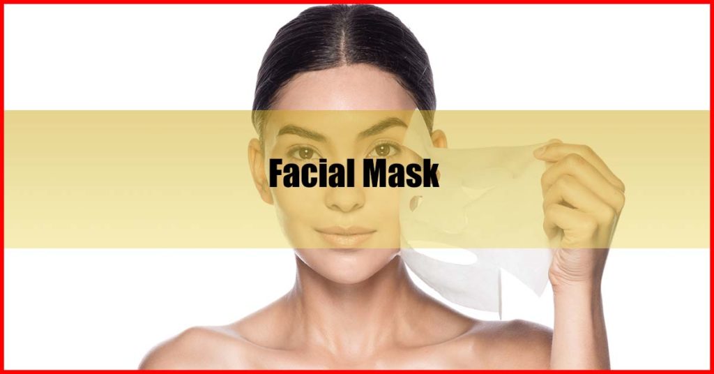 Skin Care Routine Steps Facial Mask