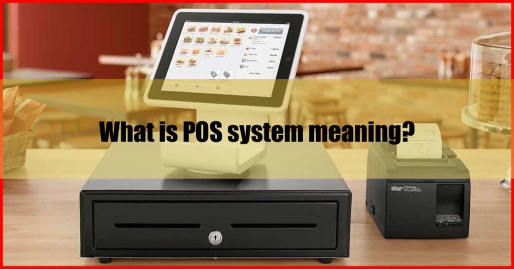 What is POS system meaning
