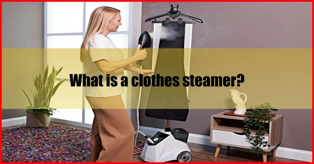 What is a clothes steamer malaysia