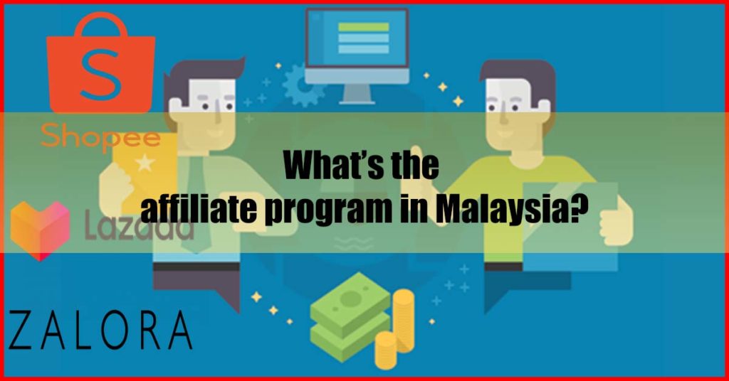 What is the affiliate program in Malaysia