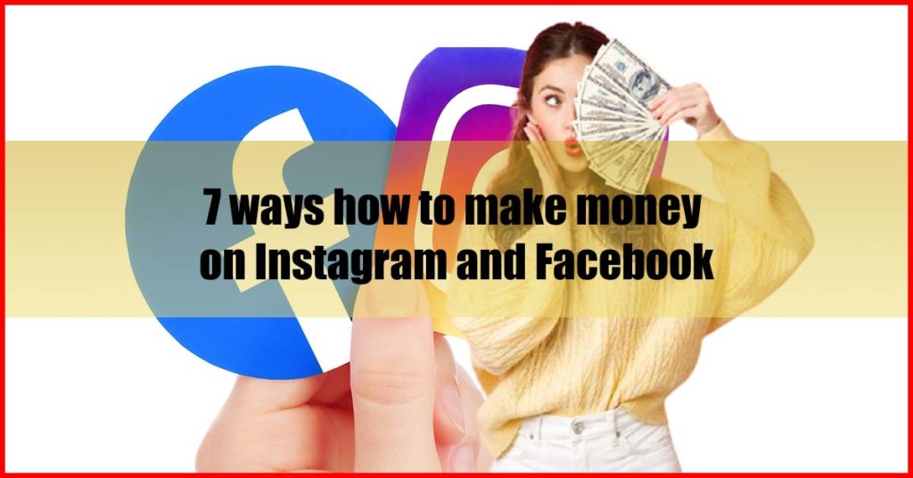 7 ways how to make money on Instagram and Facebook Malaysia