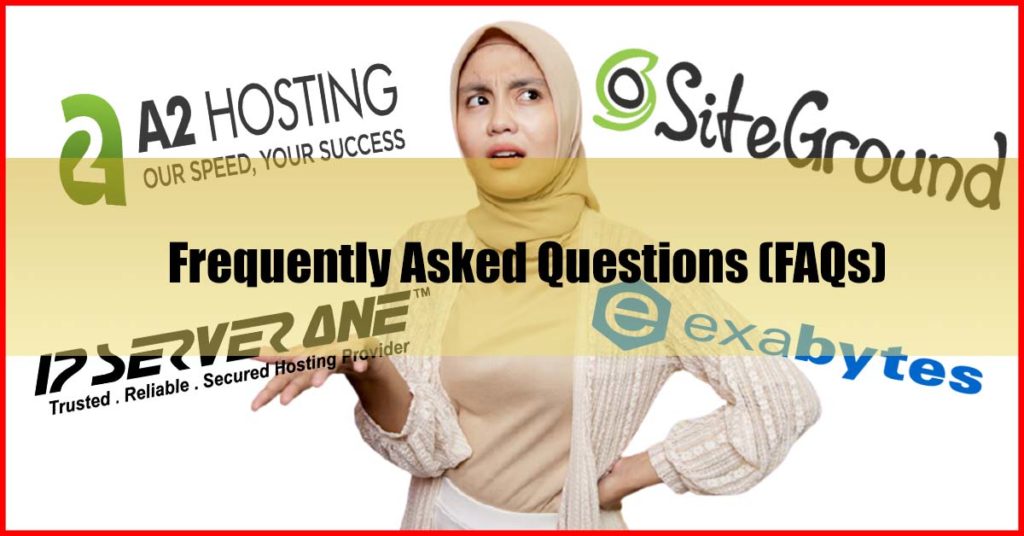 Best Web Hosting Malaysia Review FAQs
