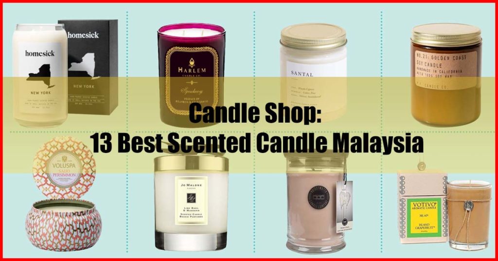Candle Shop Top 13 Best Scented Candle Malaysia Review