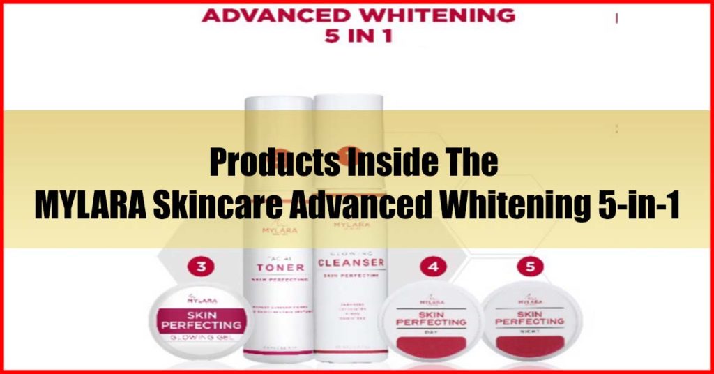 Products Inside the MYLARA Skincare Advanced Whitening 5-in-1