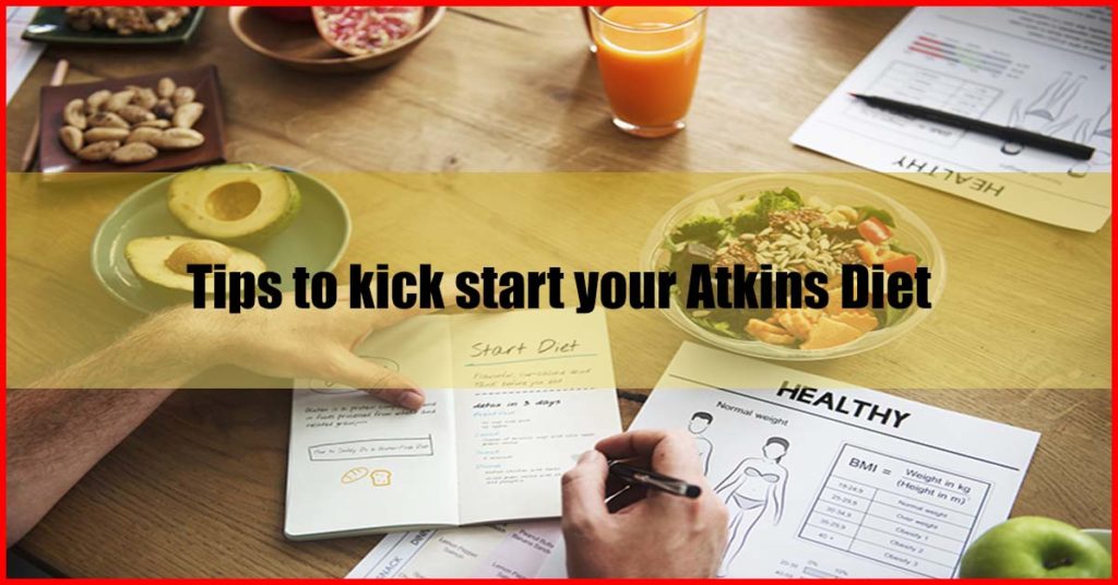 Tips to kick start your Atkins Diet Malaysia