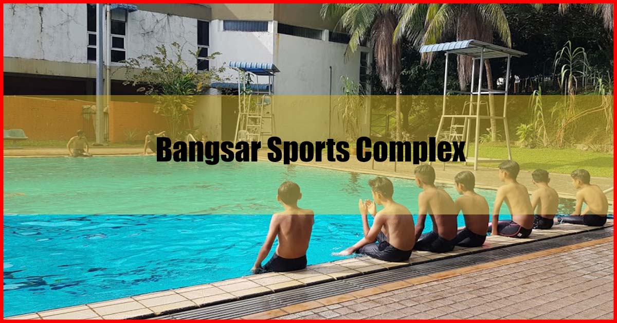 Bangsar Sports Complex Swimming Pool Malaysia
