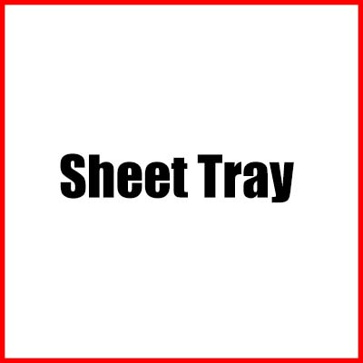 Sheet Tray