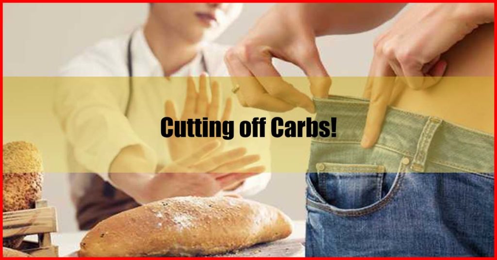 Cutting off Carbs