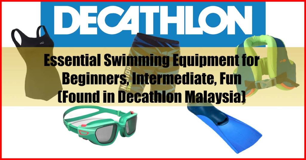 Essential Swimming Equipment for Beginners Intermediate Fun Decathlon Malaysia