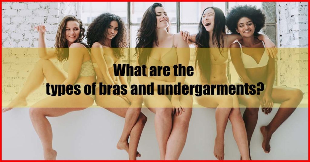 What are the types of bras and undergarments Malaysia