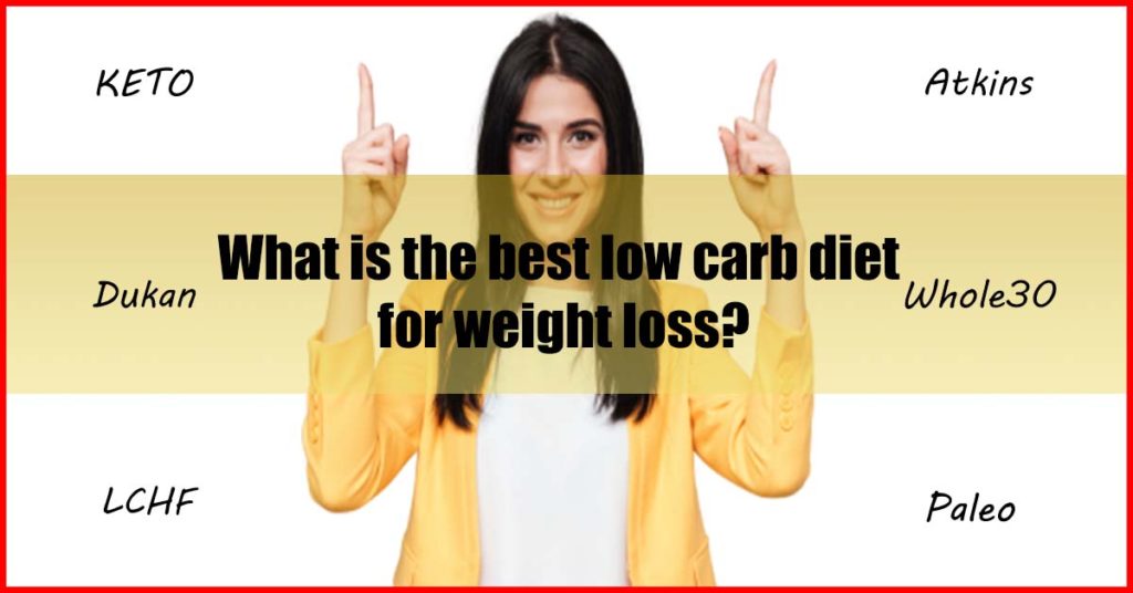 What is the best low carb diet for weight loss malaysia
