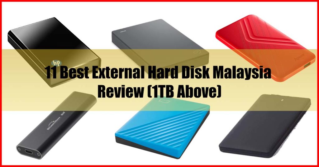 Top 11 Best External Hard Disk Malaysia Review 1TB Above
