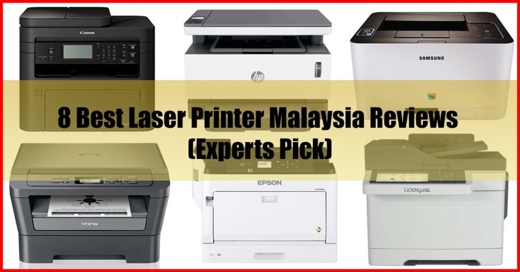 Top 8 Best Laser Printer Malaysia Reviews