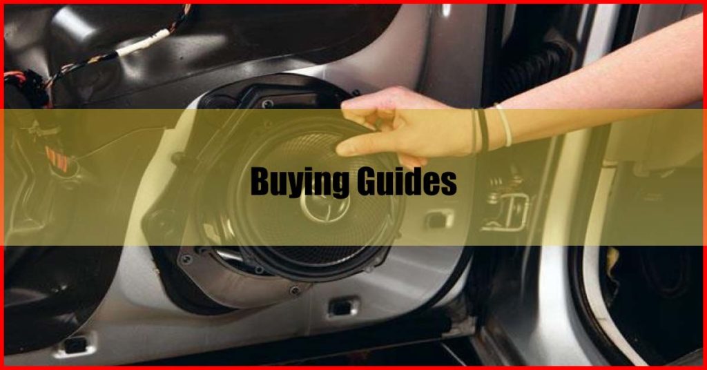 Best Car Speakers Malaysia Buying Guides