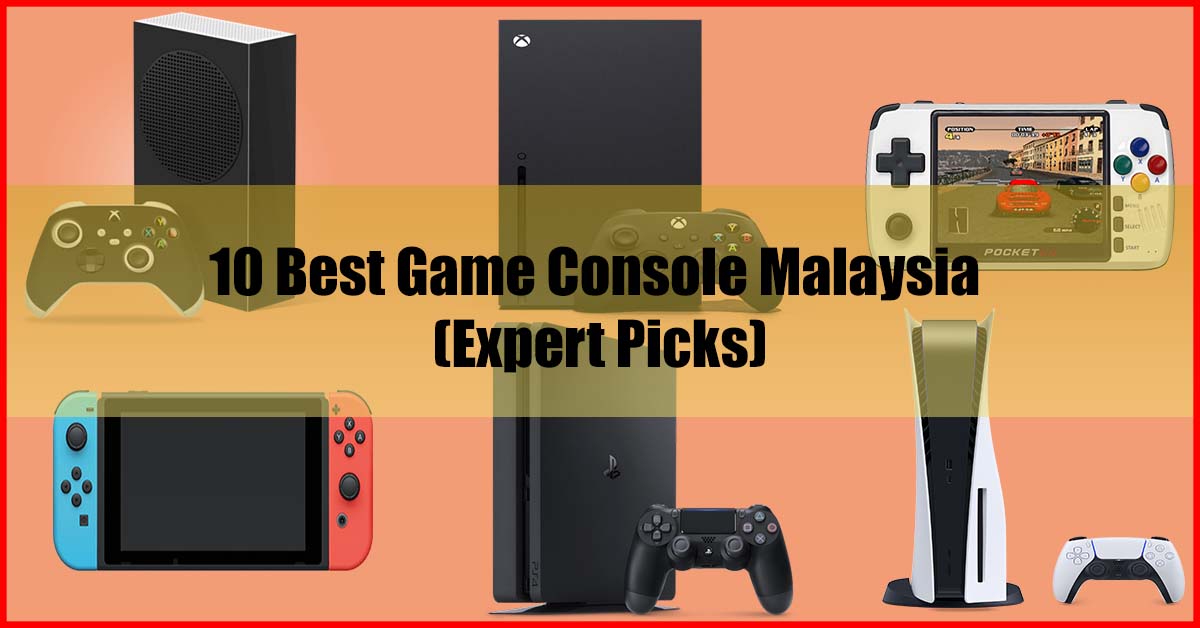 Top 10 Best Game Console Malaysia Review