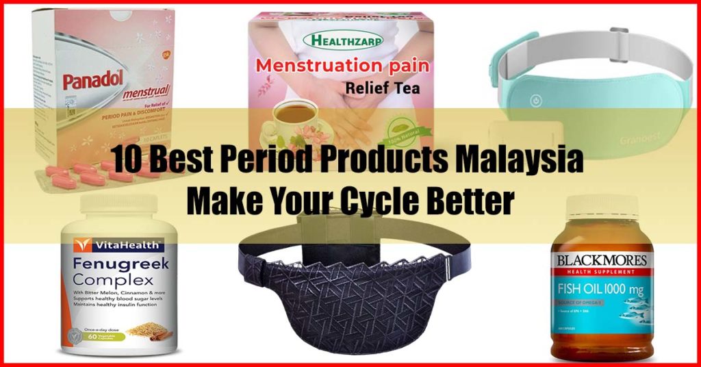 Top 10 Best Period Products Malaysia Make Your Cycle Better