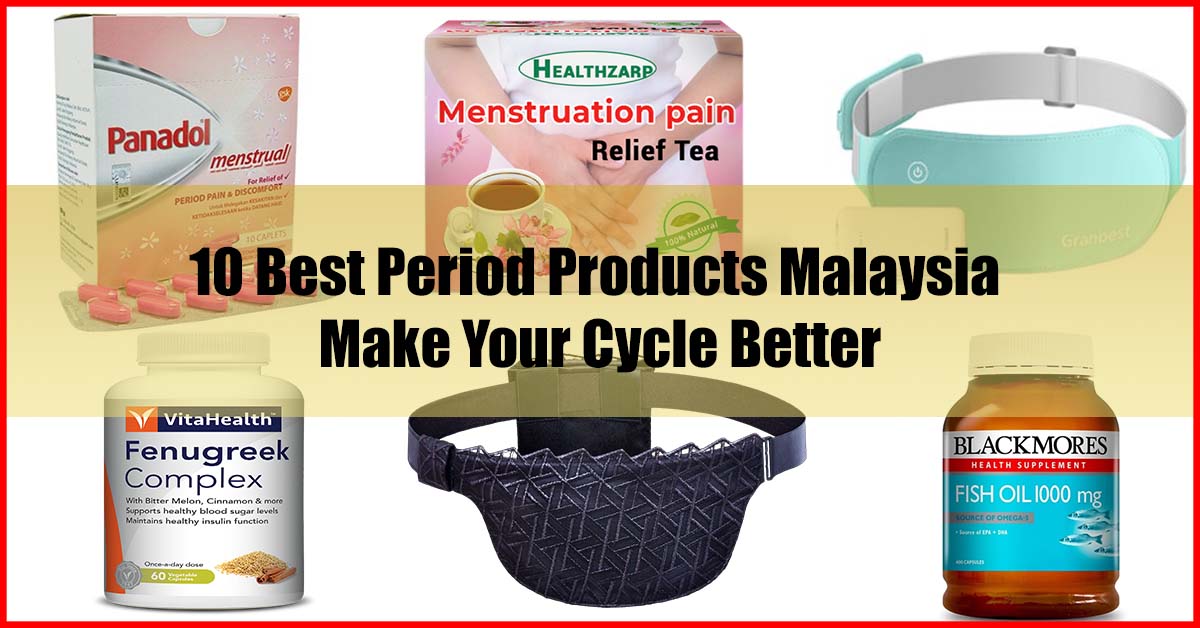 Top 10 Best Period Products Malaysia Make Your Cycle Better