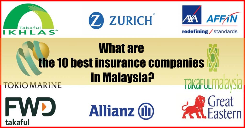 What are the 10 best insurance companies in Malaysia
