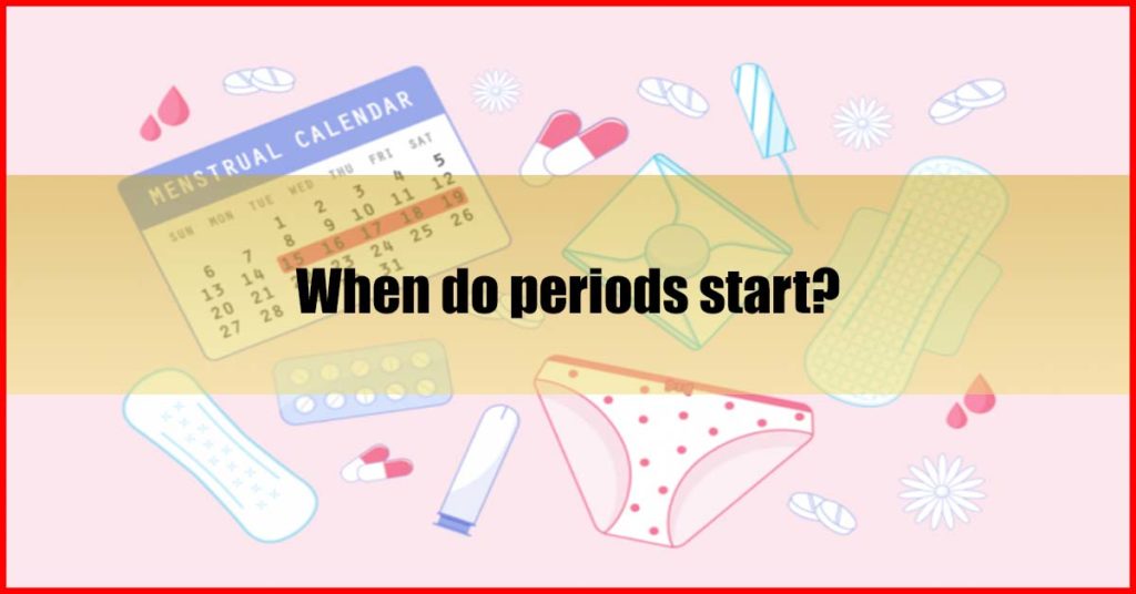 When do periods start malaysia