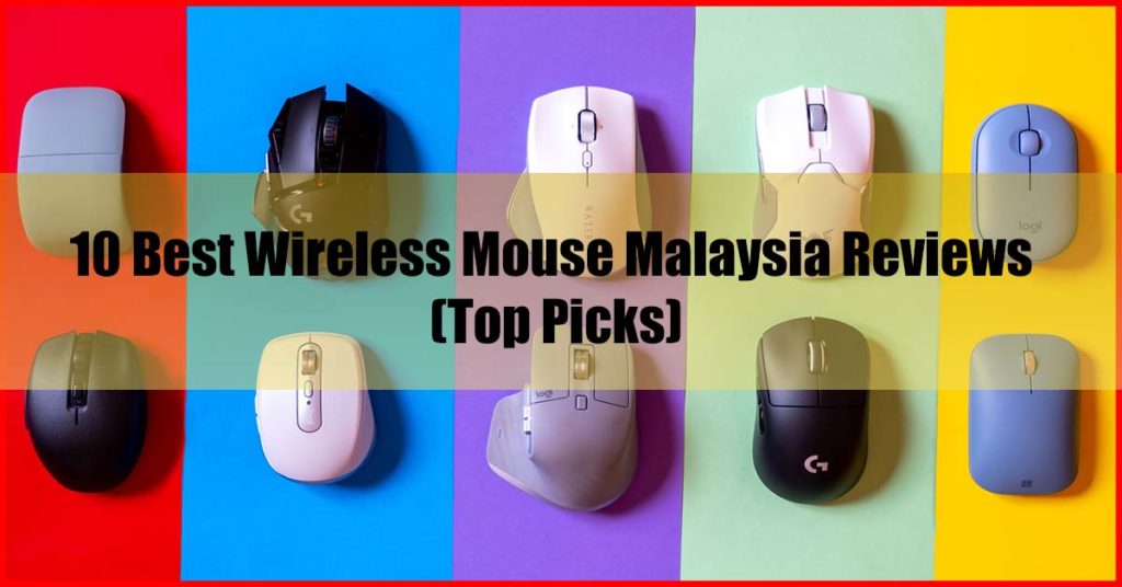 Top 10 Best Wireless Mouse Malaysia Reviews
